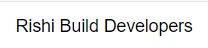 Rishi Build Developers