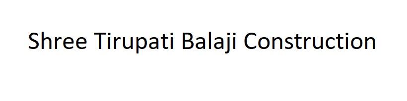 Shree Tirupati Balaji Construction